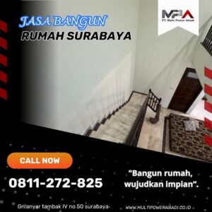 Kontraktor Rumah Surabaya: Solusi Bangun Rumah Tanpa Ribet