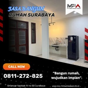 Kontraktor Rumah Surabaya: Solusi Bangun Rumah Tanpa Ribet